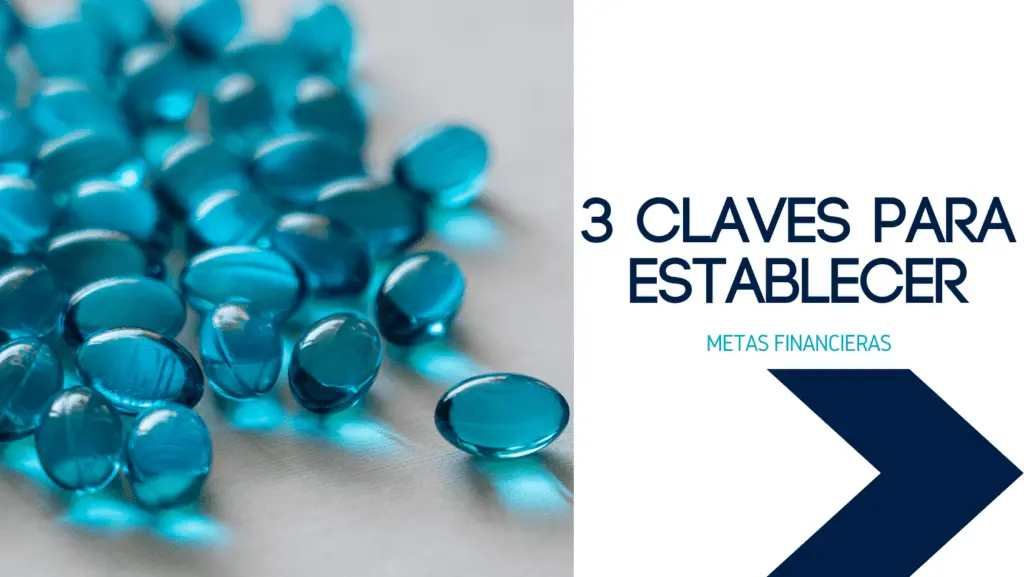 Claves para establecer metas financieras